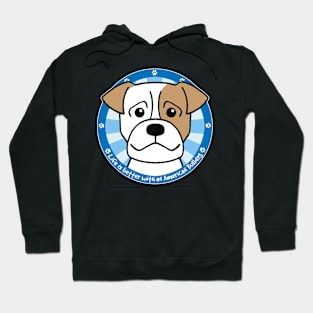 Life is Better With an American Bulldog Hoodie